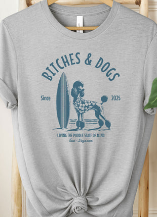 Bitches & Dogs Poodle Surf T-Shirt