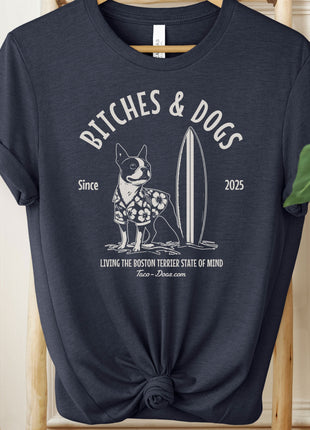 Bitches & Dogs Boston Terrier Surf T-Shirt