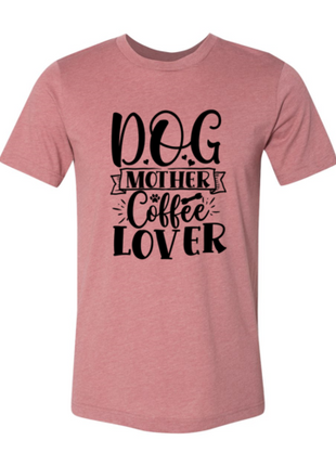 Dog Mother Coffee Lover T-Shirt