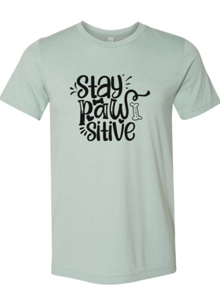 Stay Pawsitive T-Shirt
