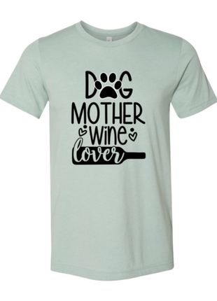 DT0608 Dog Mother Wine Lover