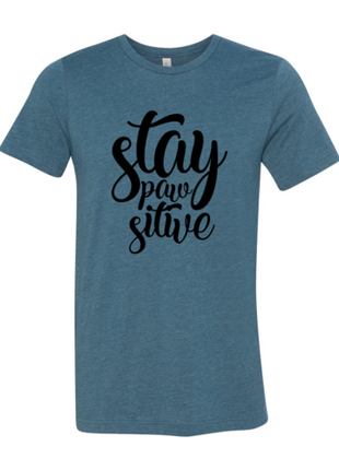 Stay Paw Sitive T-Shirt