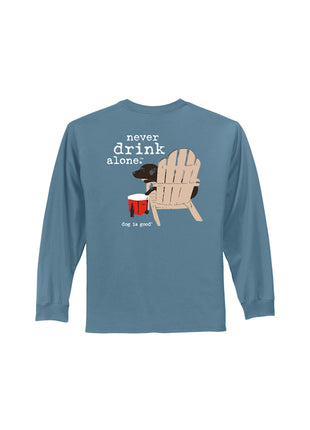 Long Sleeve T-shirt: Never Drink Alone