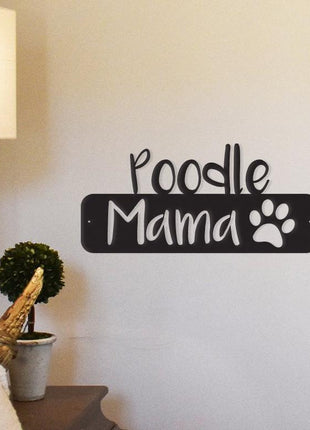 Poodle Mama - Metal Wall Art/Décor