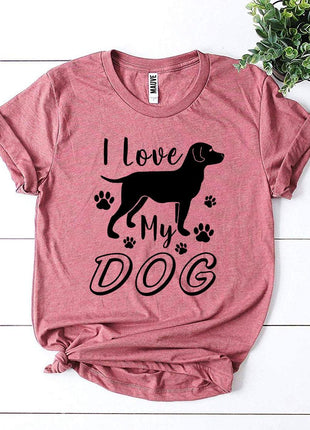 I Love My Dog T-Shirt