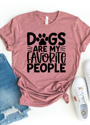 Dogs Are My Favorite People T-Shirt