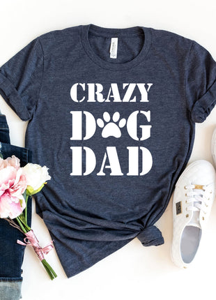 Crazy Dog Dad T-Shirt