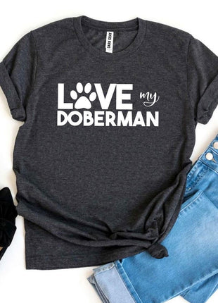 Love My Doberman T-Shirt