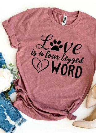 Love Is a Four Legged Word T-Shirt