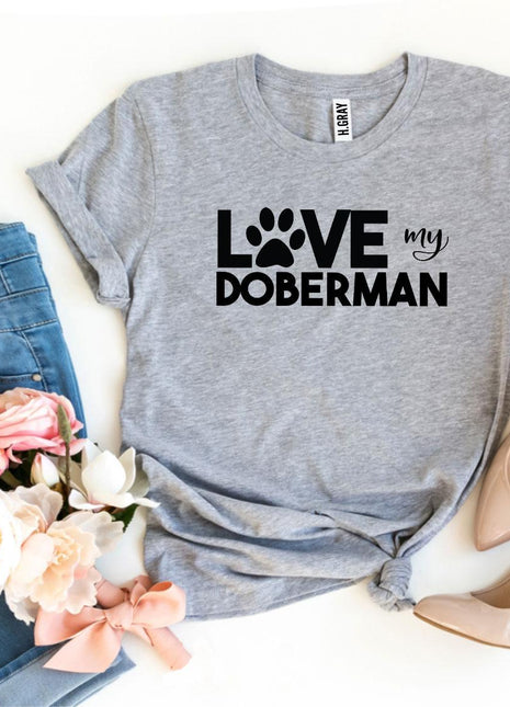 Love My Doberman T-Shirt