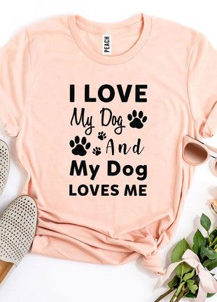 I Love My Dog And My Dog Loves Me T-Shirt