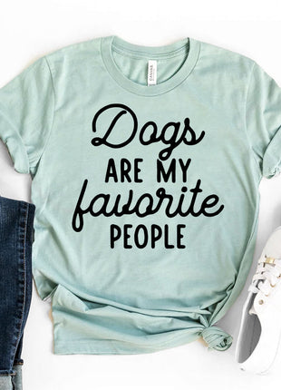 Dogs Are My Favorite People T-Shirt