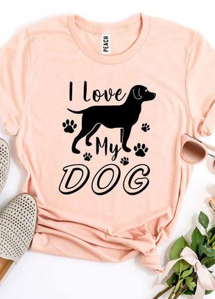 I Love My Dog T-Shirt