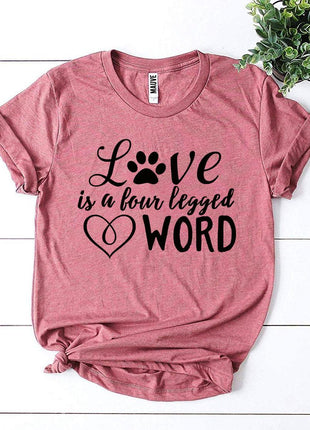 Love Is a Four Legged Word T-Shirt