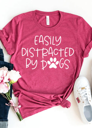 Easily Distracted By Dogs T-Shirt
