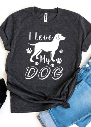 I Love My Dog T-Shirt