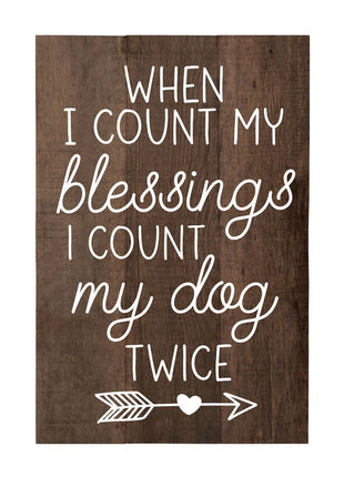 When I count my blessings, I count my dog twice